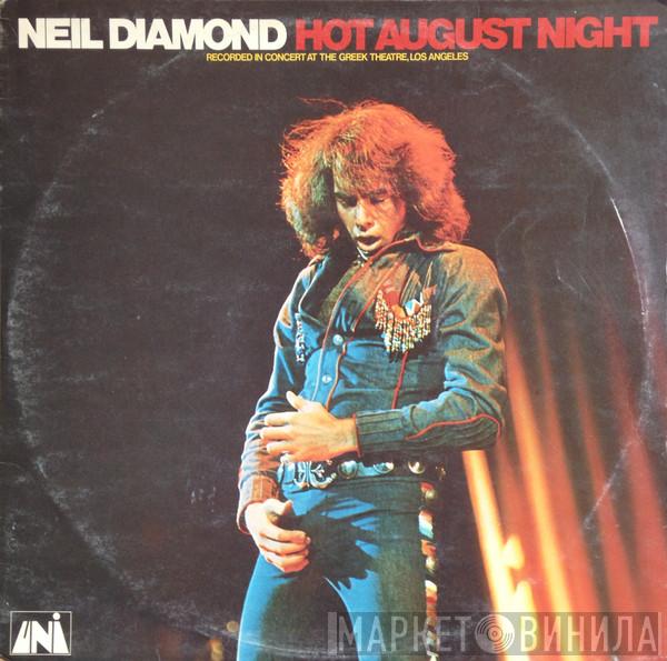 Neil Diamond - Hot August Night