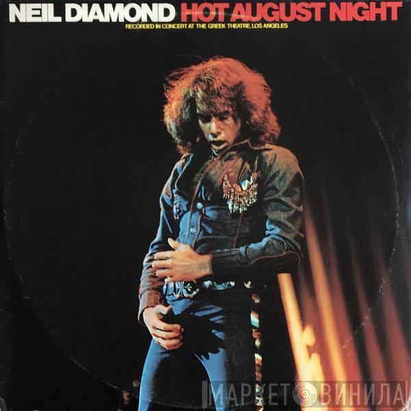 Neil Diamond - Hot August Night