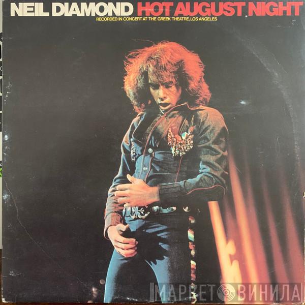  Neil Diamond  - Hot August Night