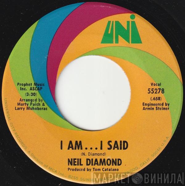 Neil Diamond - I Am... I Said / Done Too Soon