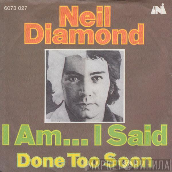  Neil Diamond  - I Am... I Said