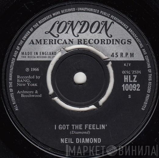 Neil Diamond - I Got The Feelin' (Oh No No) / The Boat I Row