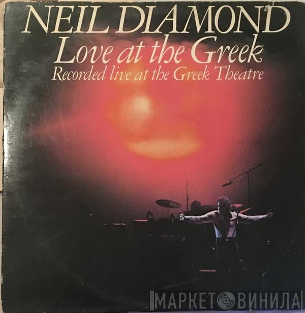  Neil Diamond  - Love At The Greek - Recorded Live At The Greek Theatre