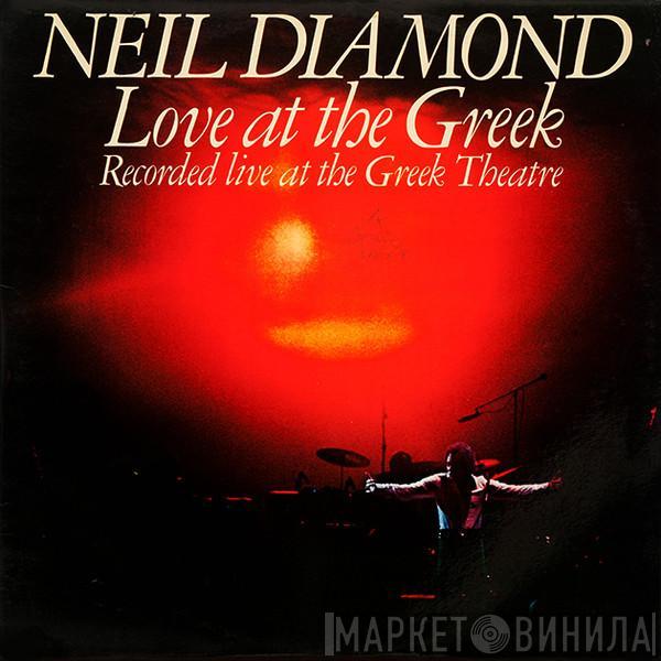 Neil Diamond - Love At The Greek - Recorded Live At The Greek Theatre