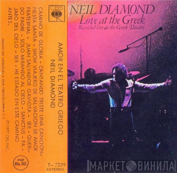  Neil Diamond  - Love At The Greek - Recorded Live At The Greek Theatre