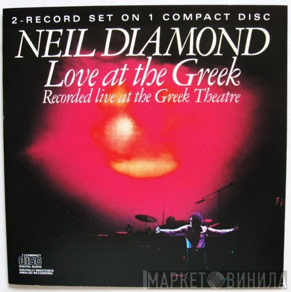 Neil Diamond  - Love At The Greek - Recorded Live At The Greek Theatre