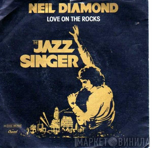  Neil Diamond  - Love On The Rocks
