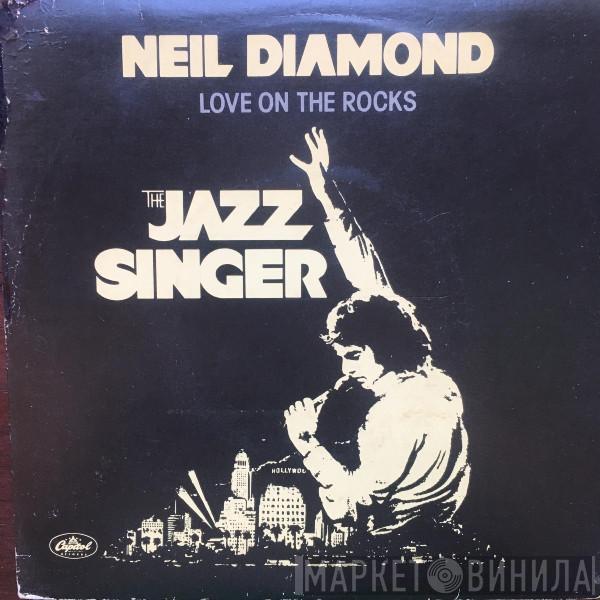  Neil Diamond  - Love On The Rocks