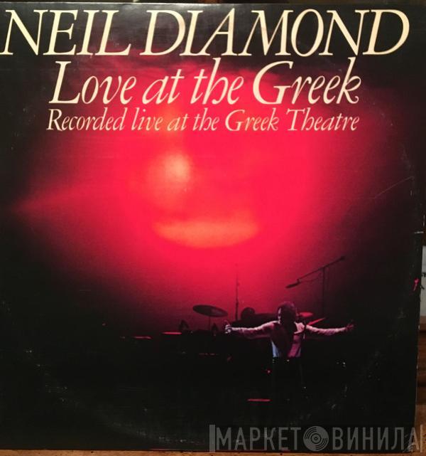  Neil Diamond  - Love at the Greek