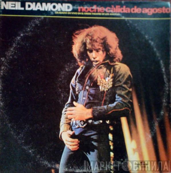  Neil Diamond  - Noche Calida De Agosto (Hot August Night)