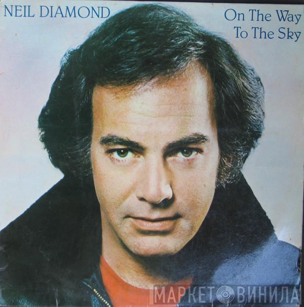 Neil Diamond - On The Way To The Sky