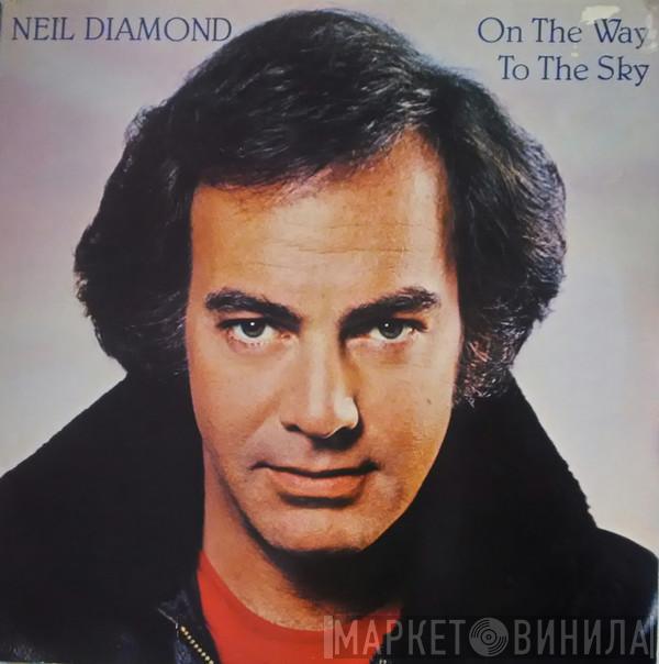 Neil Diamond - On The Way To The Sky