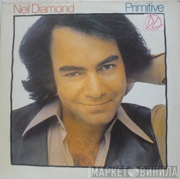 Neil Diamond - Primitive