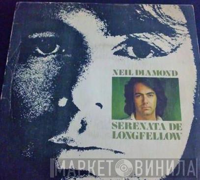  Neil Diamond  - Serenata De Longfellow