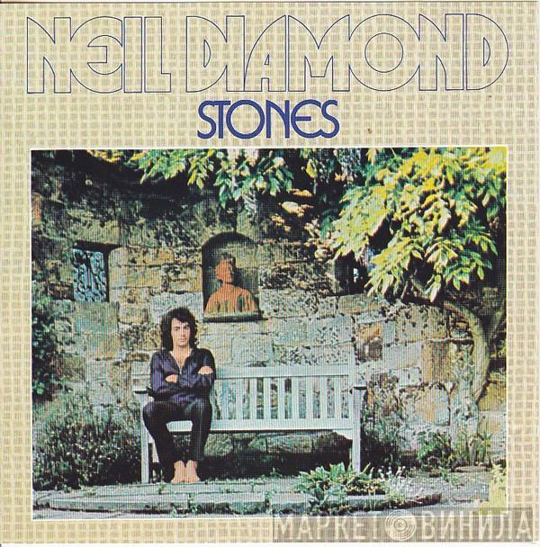  Neil Diamond  - Stones
