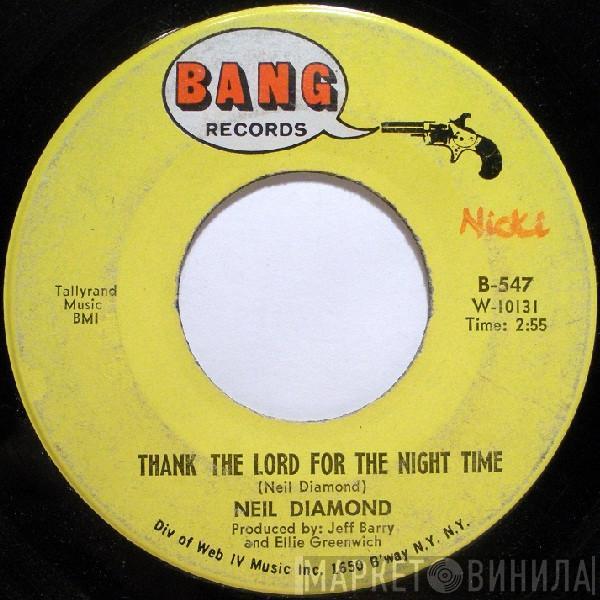 Neil Diamond - Thank The Lord For The Night Time