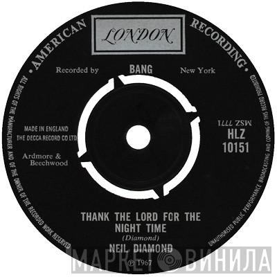 Neil Diamond - Thank The Lord For The Night Time