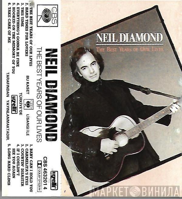  Neil Diamond  - The Best Years Of Our Lives