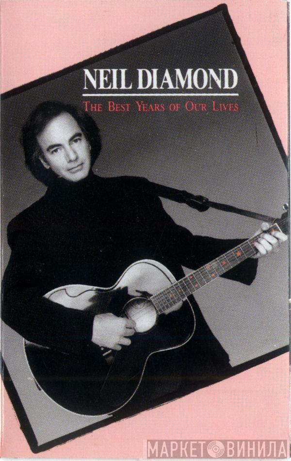 Neil Diamond - The Best Years of Our Lives