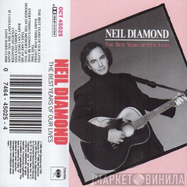  Neil Diamond  - The Best Years of Our Lives