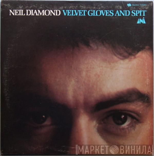 Neil Diamond - Velvet Gloves And Spit