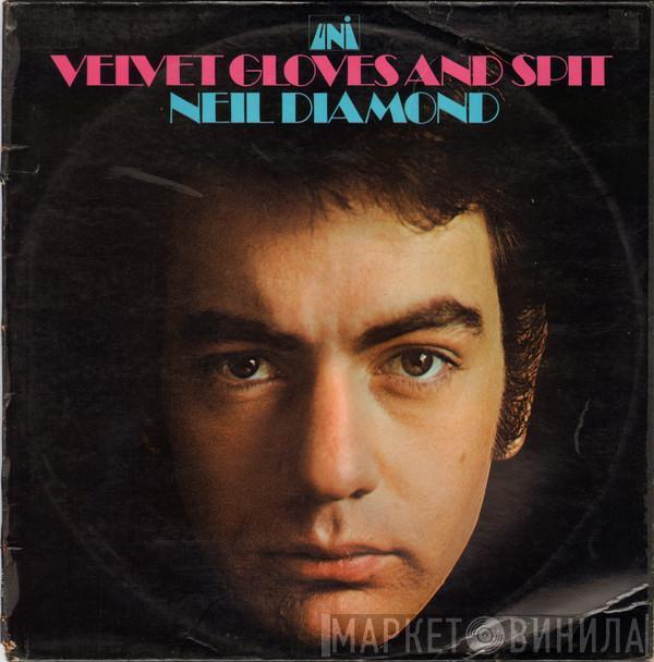 Neil Diamond - Velvet Gloves And Spit