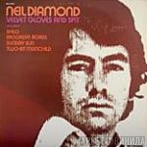 Neil Diamond - Velvet Gloves And Spit