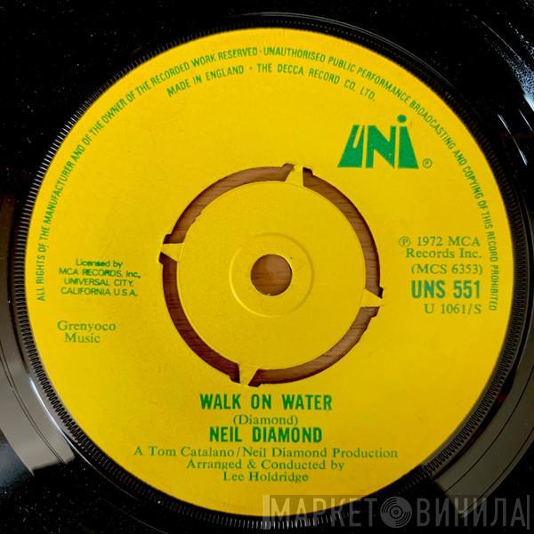 Neil Diamond - Walk On Water