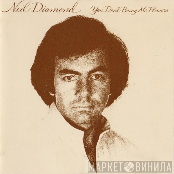  Neil Diamond  - You Don't Bring Me Flowers