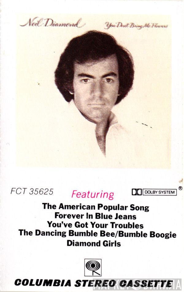  Neil Diamond  - You Don't Bring Me Flowers