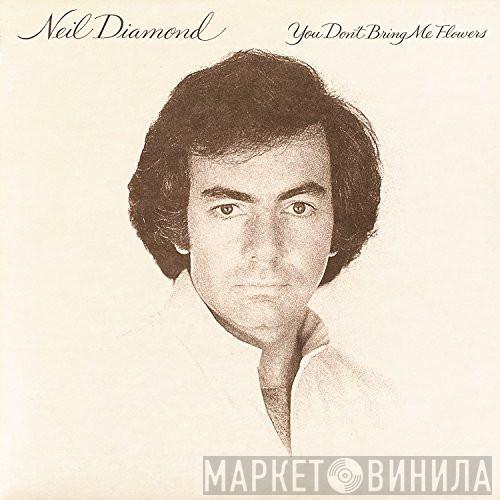  Neil Diamond  - You Don't Bring Me Flowers