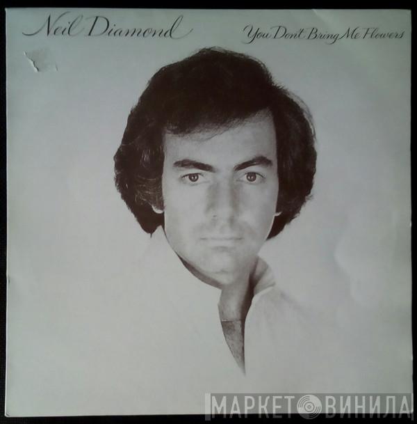  Neil Diamond  - You Don't Bring Me Flowers