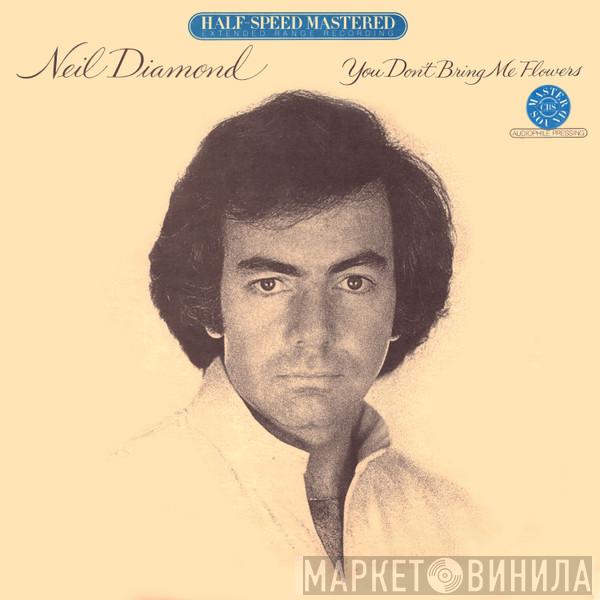  Neil Diamond  - You Don't Bring Me Flowers
