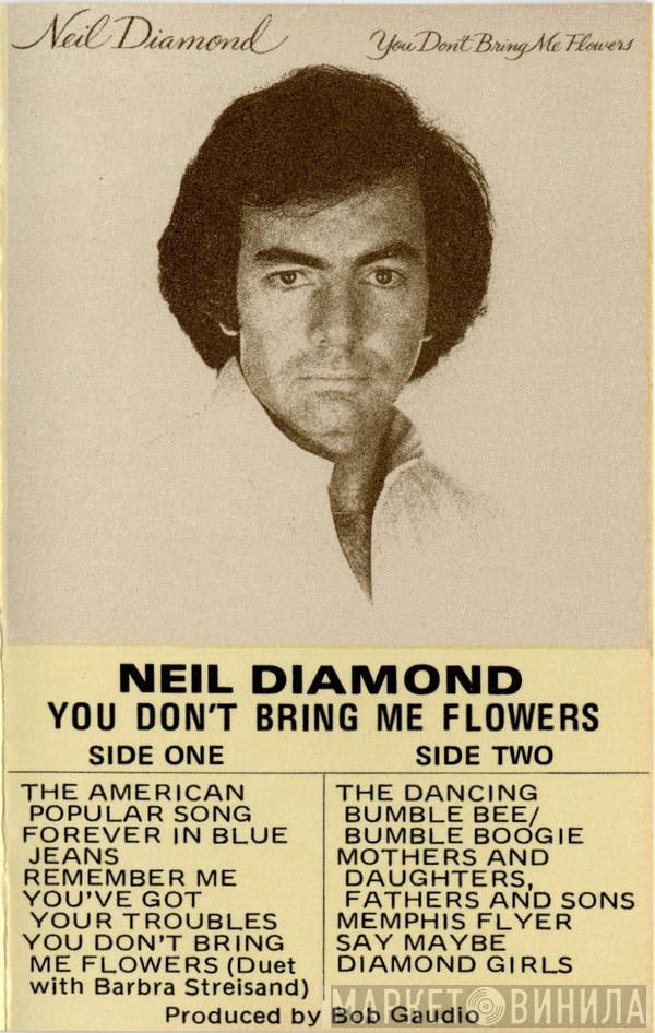  Neil Diamond  - You Don't Bring Me Flowers