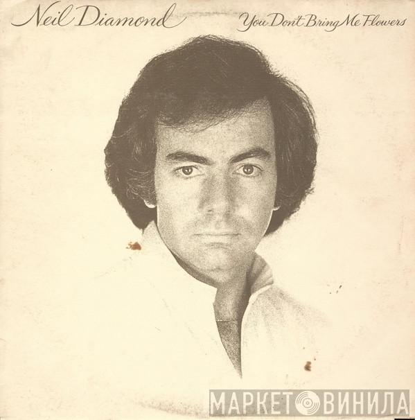  Neil Diamond  - You Don't Bring Me Flowers