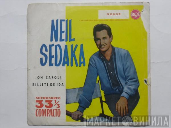  Neil Sedaka  - ¡Oh Carol! / Billete De Ida