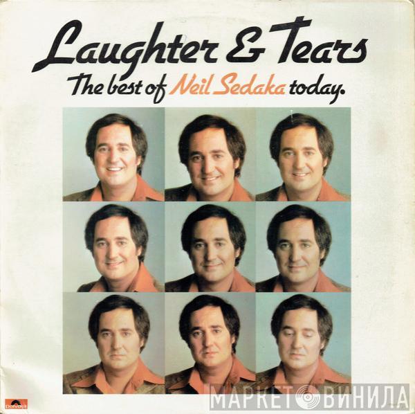 Neil Sedaka - Laughter And Tears (The Best Of Neil Sedaka Today.)