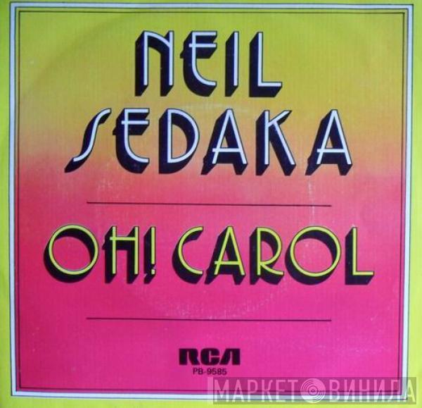 Neil Sedaka - Oh! Carol / Calendar Girl