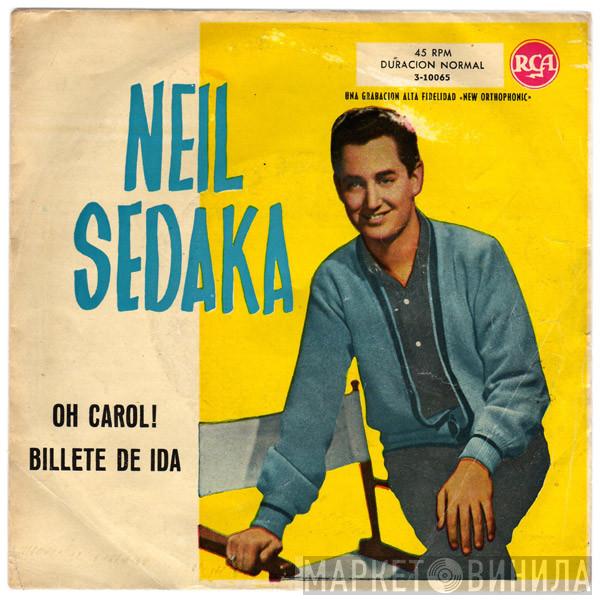 Neil Sedaka - Oh Carol! / Billete De Ida