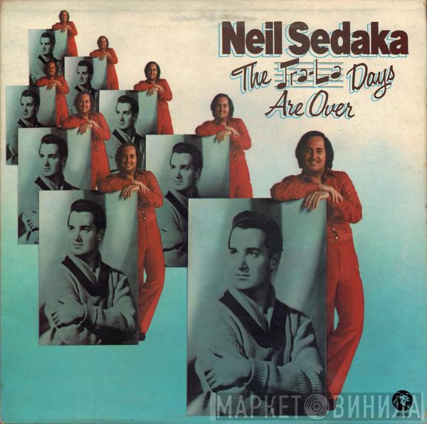 Neil Sedaka - The Tra-La Days Are Over