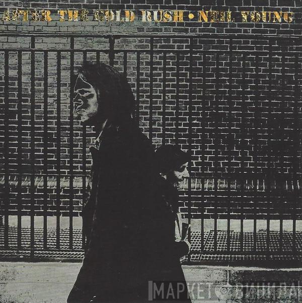  Neil Young  - After The Gold Rush