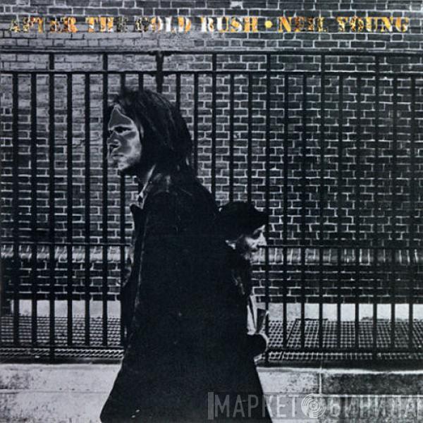  Neil Young  - After The Gold Rush