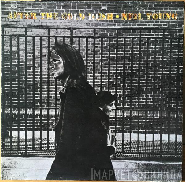  Neil Young  - After The Gold Rush