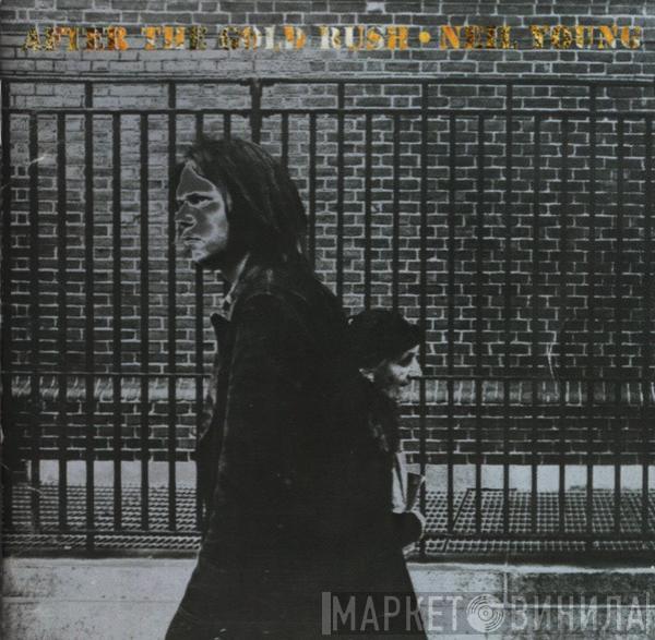  Neil Young  - After The Gold Rush