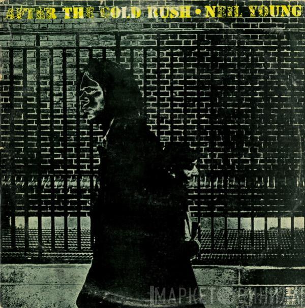  Neil Young  - After The Gold Rush