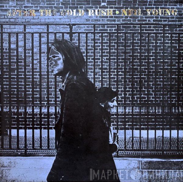  Neil Young  - After The Gold Rush