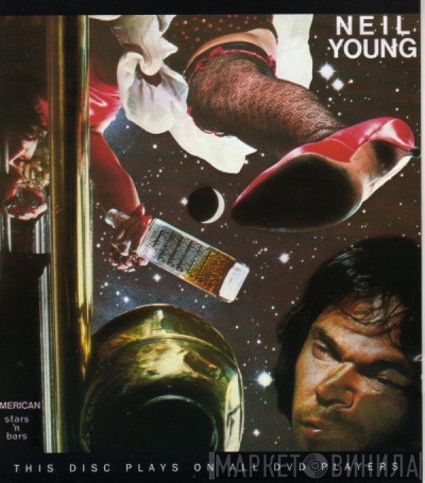  Neil Young  - American Stars 'N Bars