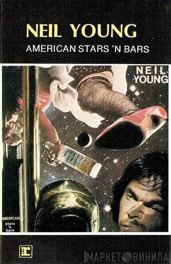  Neil Young  - American Stars 'N Bars