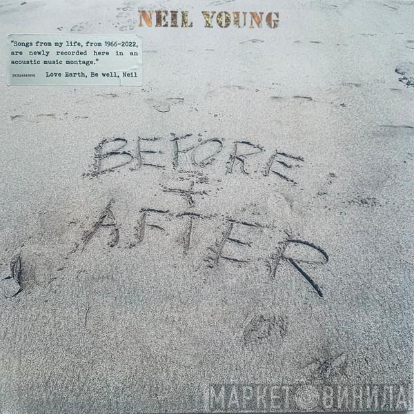 Neil Young - Before And After