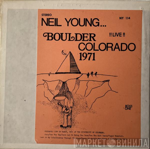 Neil Young - Boulder Colorado 1971